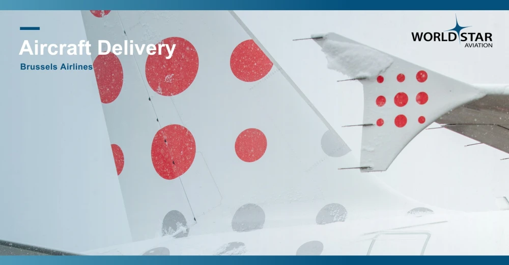 World Star Aviation completes refinancing and four-year leases for two Airbus A319-111 aircraft operated by Brussels Airlines